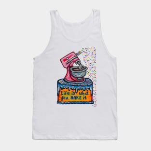 Life Is What You Bake It Tank Top